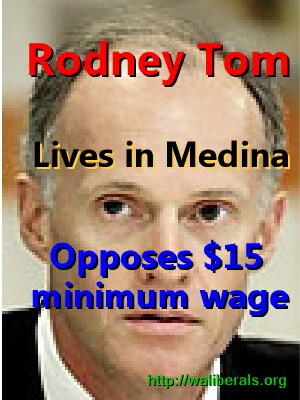 Rodney Tom lives in Medina, opposes $15 minimum wage