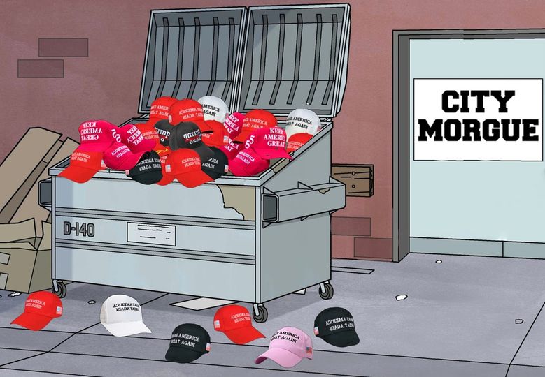 City morgue dumpster filled with MAGA hats