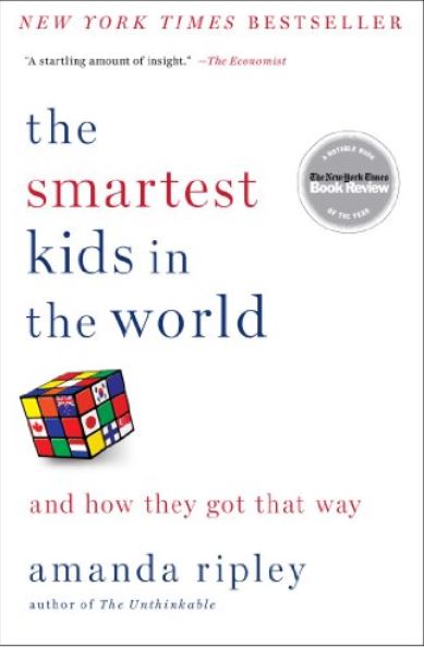 Amanda Ripley: The Smartest Kids in the World