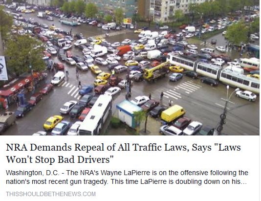 NRA calls for repeal of all traffic laws, because laws won't stop bad drivers