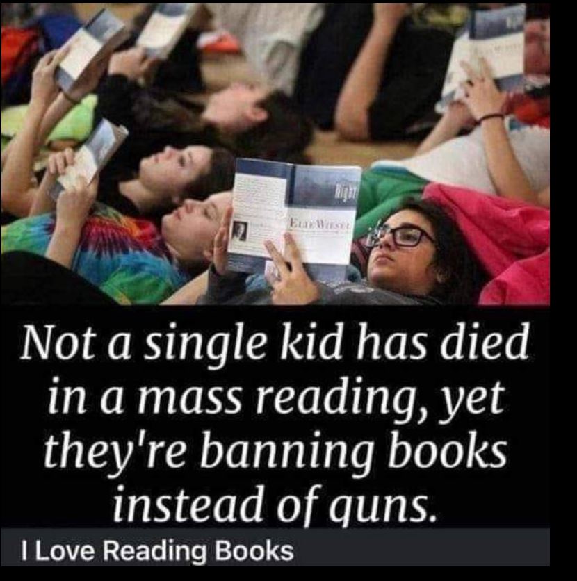 Not a single kid has died in a mass reading, yet they're banning books instead of guns.